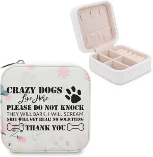 Small Jewelry Box, Travel Small Organizer Portable Display Storage Case for Rings Earrings Necklace, Gifts for Girls Women, Crazy Dogs Live Here, Please Do Not Knock They Will Bark I Will Scream