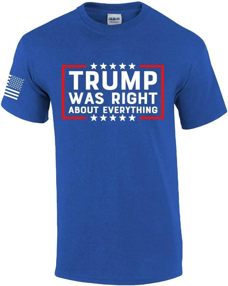 Trump was Right About Everything Political Mens Short Sleeve T-Shirt Graphic Tee